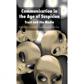 Communication in the Age of Suspicion