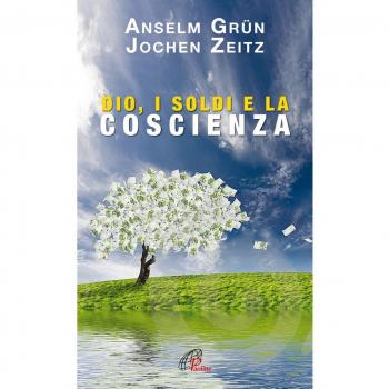 Dio, i soldi e la scienza. Un monaco e un manager in dialogo