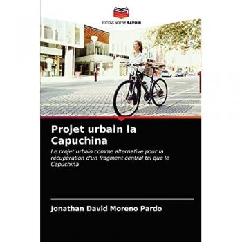 Projet urbain la Capuchina: Le projet urbain comme alternative pour la récupération d'un fragment central tel que le Capuchina