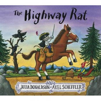 The Highway Rat      Julia Donaldson