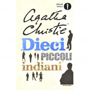 Dieci piccoli indiani (... e poi non rimase nessuno)