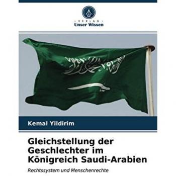 Gleichstellung der Geschlechter im Königreich Saudi-Arabien: Rechtssystem und Menschenrechte