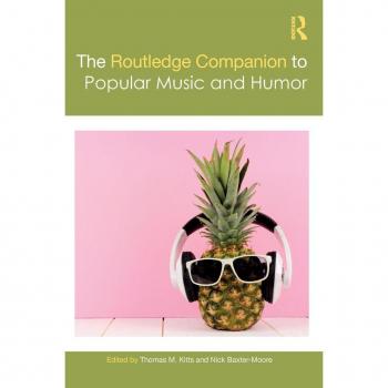 The Routledge Companion to Popular Music and Humor (Routledge Music Companions)