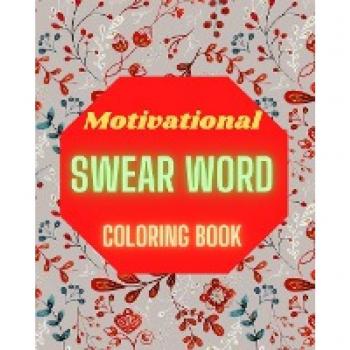 Motivational Swear Word Coloring Book