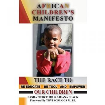 African Children's Manifesto: The Race to Re-Educate, Re-Tool and Empower Our Children