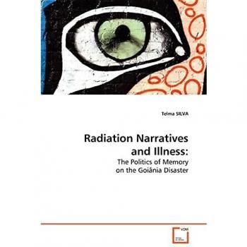 Radiation Narratives and Illness: