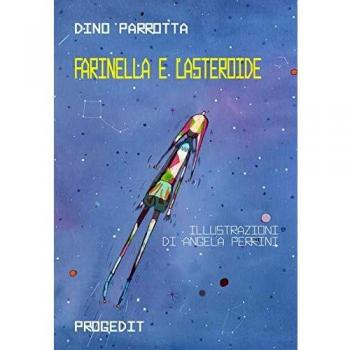 Farinella e l'asteroide. Ediz. italiana e inglese