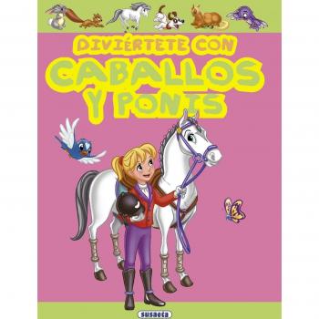 Diviértete con caballos y ponis (Diviertete)