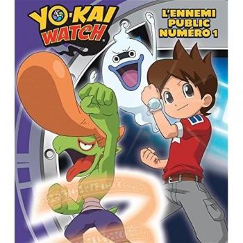 Yo-Kai Watch : L'Ennemi Public Numéro 1