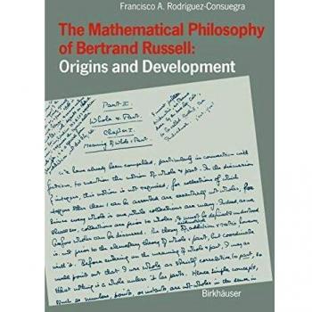 The Mathematical Philosophy of Bertrand Russell: Origins and Development