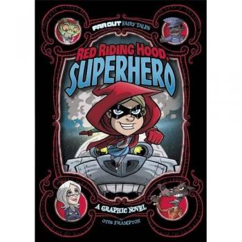 Red Riding Hood, Superhero: A Graphic Novel