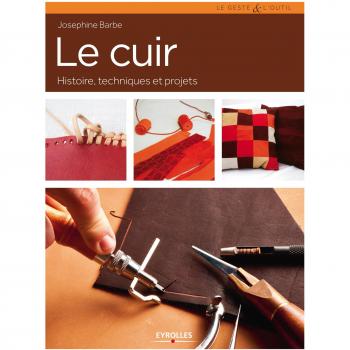 Le cuir : Histoire, techniques et projets