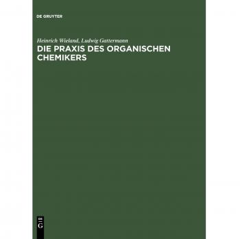 Die Praxis Des Organischen Chemikers