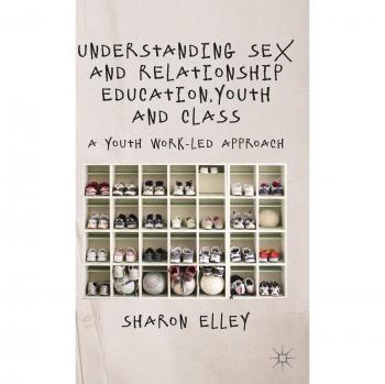 Understanding Sex and Relationship Education, Youth and Class