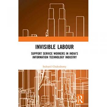 Invisible Labour: Support Service Workers in India's Information Technology Industry