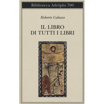 Roberto Calasso Il Libro Di Tutti I Libri