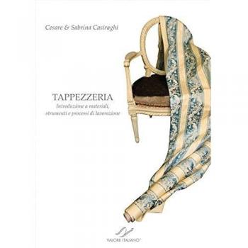 Tappezzeria. Introduzione a materiali, strumenti e processi di lavorazione