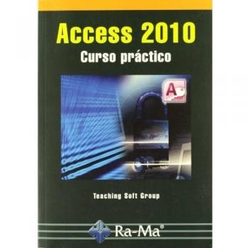 ACCESS 2010: CURSO PRACTICO