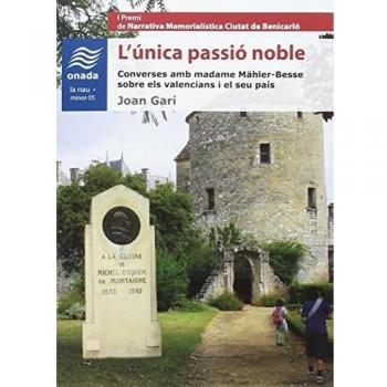 L'única passió noble (Tapa blanda).