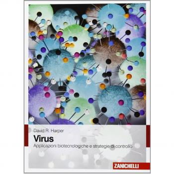 Virus. Applicazioni biotecnologiche e strategie di controllo. Con Contenuto digitale