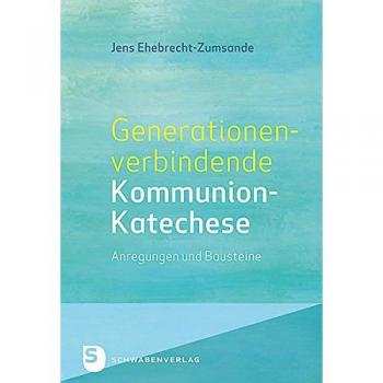 Generationenverbindende Kommunion-Katechese