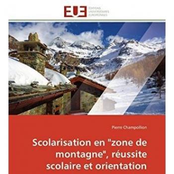 Scolarisation en zone de montagne, réussite scolaire et orientation