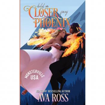Hold Me Closer Fiery Phoenix