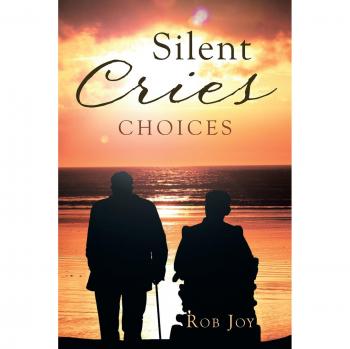 Silent Cries: Choices