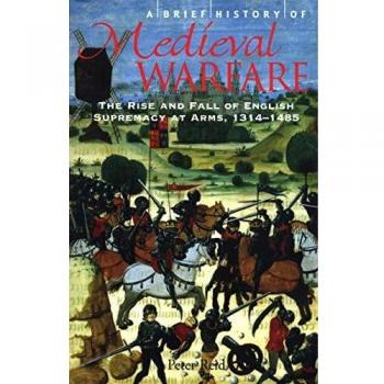 A Brief History of Medieval Warfare