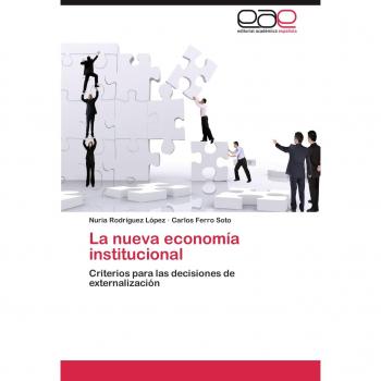 La nueva economía institucional: Criterios para las decisiones de externalización