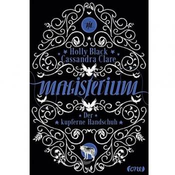 Magisterium: Der kupferne Handschuh. Band 2