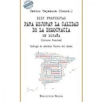 Diez propuestas para mejorar la calidad de la democracia en españa: Informe funciva (Tapa blanda).