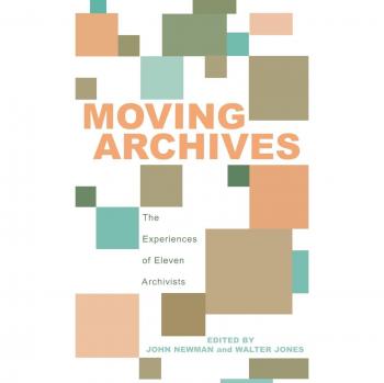 Vitalsource Technologies, Inc. Moving Archives: The Experiences of Eleven Archivists