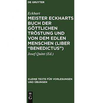 Meister Eckharts Buch der gttlichen Trstung und von dem edlen Menschen