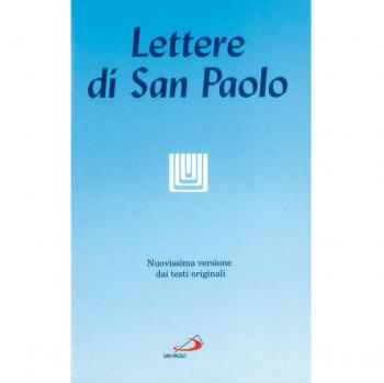 Le lettere di san Paolo. Nuovissima versione dai testi originali