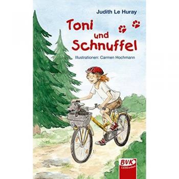 Le Huray, Judith: Toni und Schnuffel