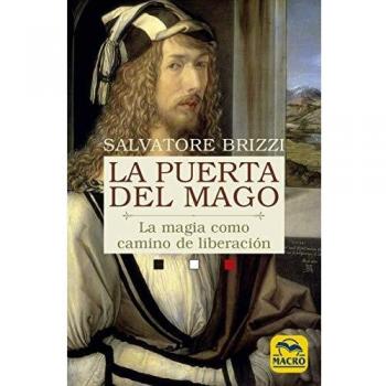 La puerta del mago: La magia como camino de liberación (Nueva Sabiduría, Band 8)