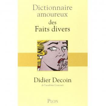 Dictionnaire Amoureux des faits divers