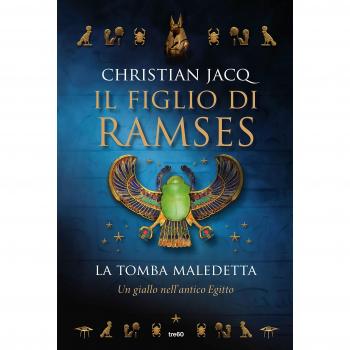La tomba maledetta. Il figlio di Ramses