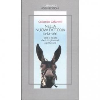 Nella nuova fattoria ia-ia-oh! Ecco la favola che tutti gli animali aspettavano