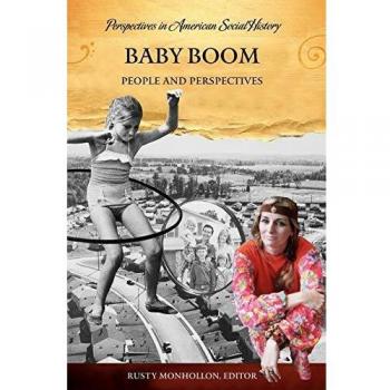 Baby Boom, Perspectives in American Social History Series