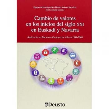 CAMBIO DE VALORES EN LOS INICIOS DEL SIGLO XXI EN EUSKADI Y NAVARRA