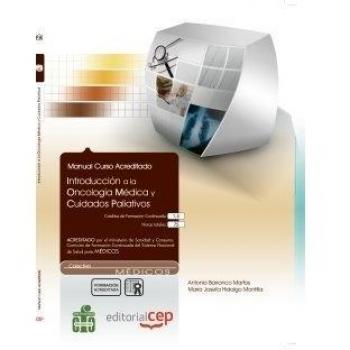 INTRODUCCIÓN A LA ONCOLOGÍA MÉDICA Y CUIDADOS PALIATIVOS. COLECCIÓN FORMACIÓN CONTINUADA