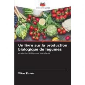 Un livre sur la production biologique de legumes