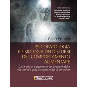 Psicopatologia e fisiologia dei disturbi del comportamento alimen...