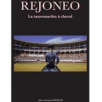 Rejoneo : La tauromachie à cheval