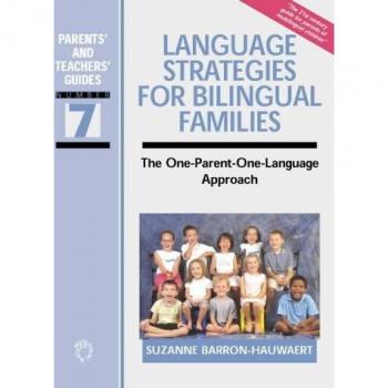 Language Strategies for Bilingual Families : The one-parent-one-language Approach