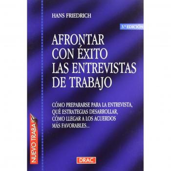 Afrontar con éxito las entrevistas de trabajo (Tapa blanda).
