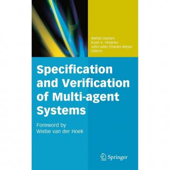 Specification and Verification of Multi-Agent Systems