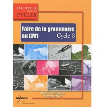 Faire de la grammaire au CM1 Cycle 3